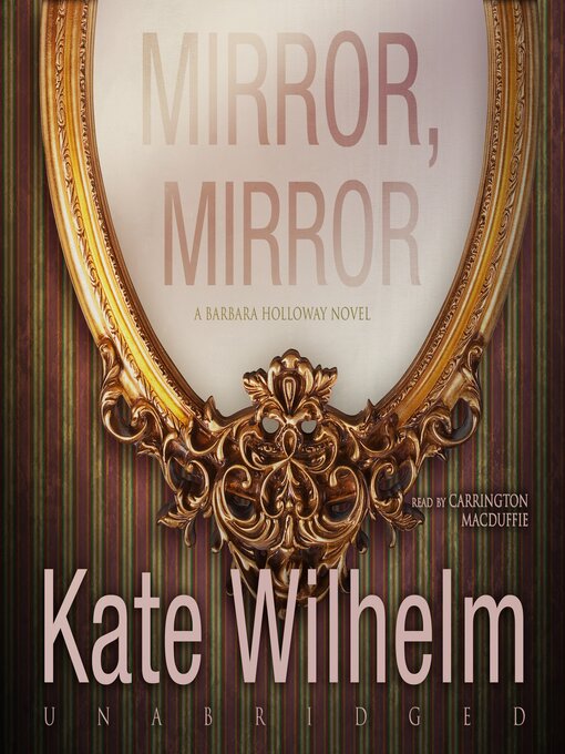 Title details for Mirror, Mirror by Kate Wilhelm - Wait list